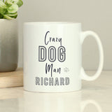 Personalised Crazy Dog Man Mug - Mugs at Gift Moments