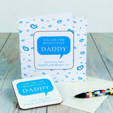 Personalised Mummy/Daddy Coaster Card: 2 - Daddy - Greeting Cards By Gift Moments