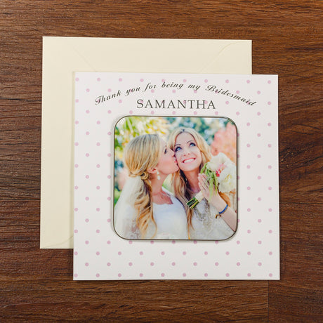 Personalised Bridesmaid Photo Upload Coaster Card - Greeting Cards at Gift Moments