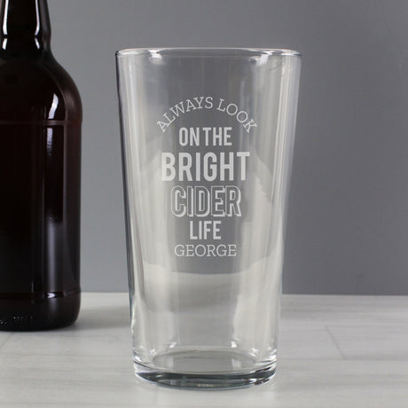 Personalised Always Look On The Bright Cider Life Pint Glass - Beer Glasses at Gift Moments