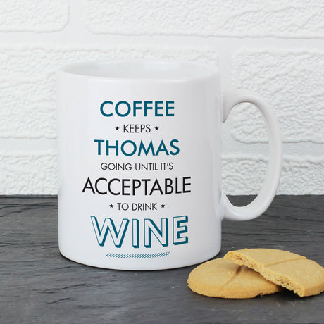 Personalised Acceptable To Drink Mug - Mugs at Gift Moments