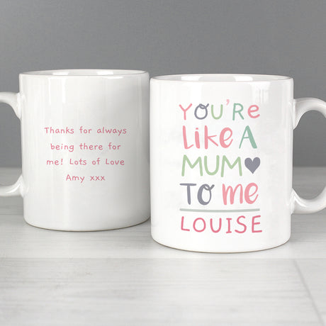 Personalised 'You're Like a Mum to Me' Mug - Mugs at Gift Moments