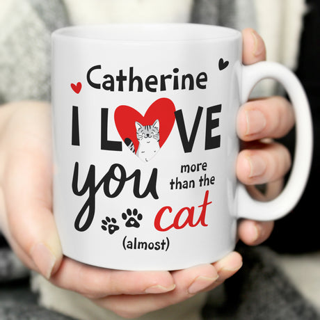 Personalised I Love You More Than The Cat Mug - Mugs at Gift Moments