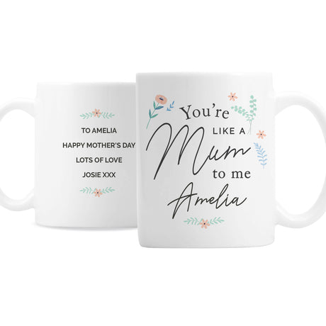 Personalised You're Like A Mum To Me Mug - Mugs at Gift Moments