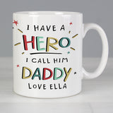 Personalised I Have A Hero Mug Default Title - Mugs at Gift Moments