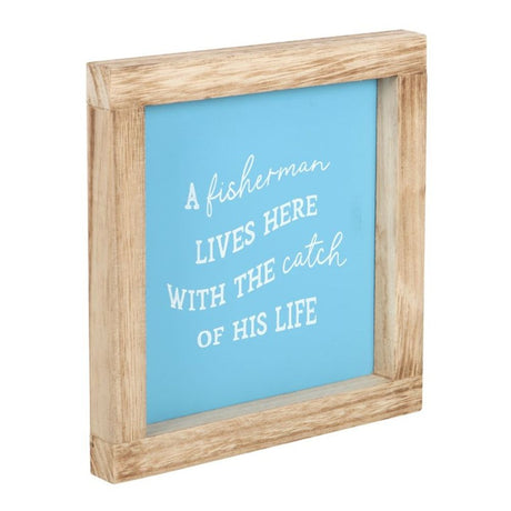 A Fisherman Lives Here Wooden Frame Sign: 3 - Framed Prints By Gift Moments