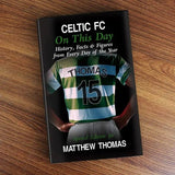 Personalised Celtic on this Day Book: 2 - Books By Celtic