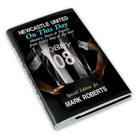 Personalised Newcastle United On This Day Book: 2 - Books By Newcastle United