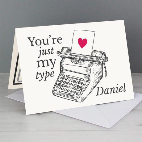 Personalised Just My Type Valentine Card: 1 - Greeting Cards By Gift Moments