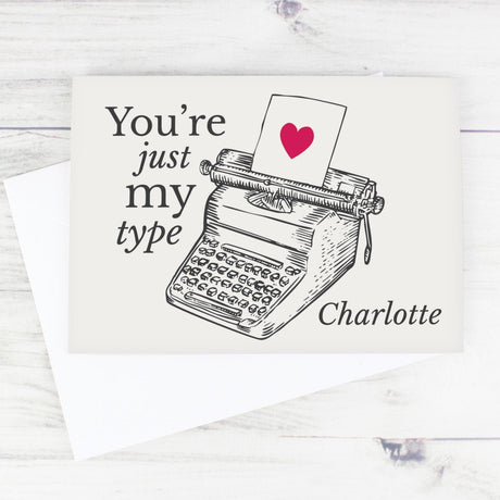 Personalised Just My Type Valentine Card: 2 - Greeting Cards By Gift Moments