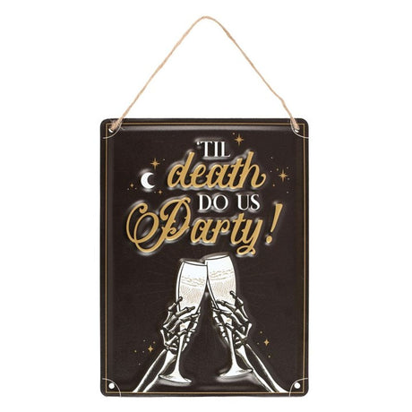 Til Death Do Us Party Champagne Hanging Metal Sign - at Gift Moments