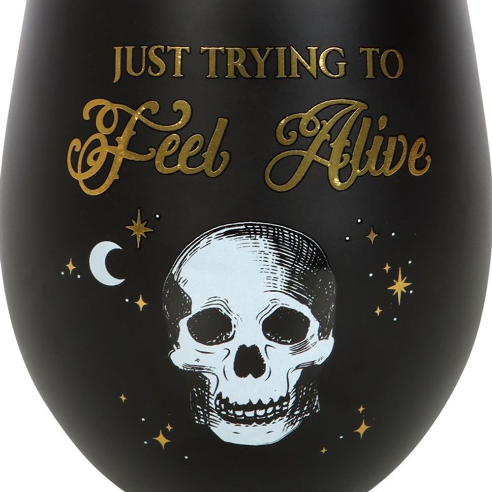 Trying to Feel Alive Stemless Wine Glass - at Gift Moments