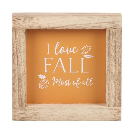 Orange I Love Fall Most of All Wooden Frame Sign - Signs & Plaques at Gift Moments