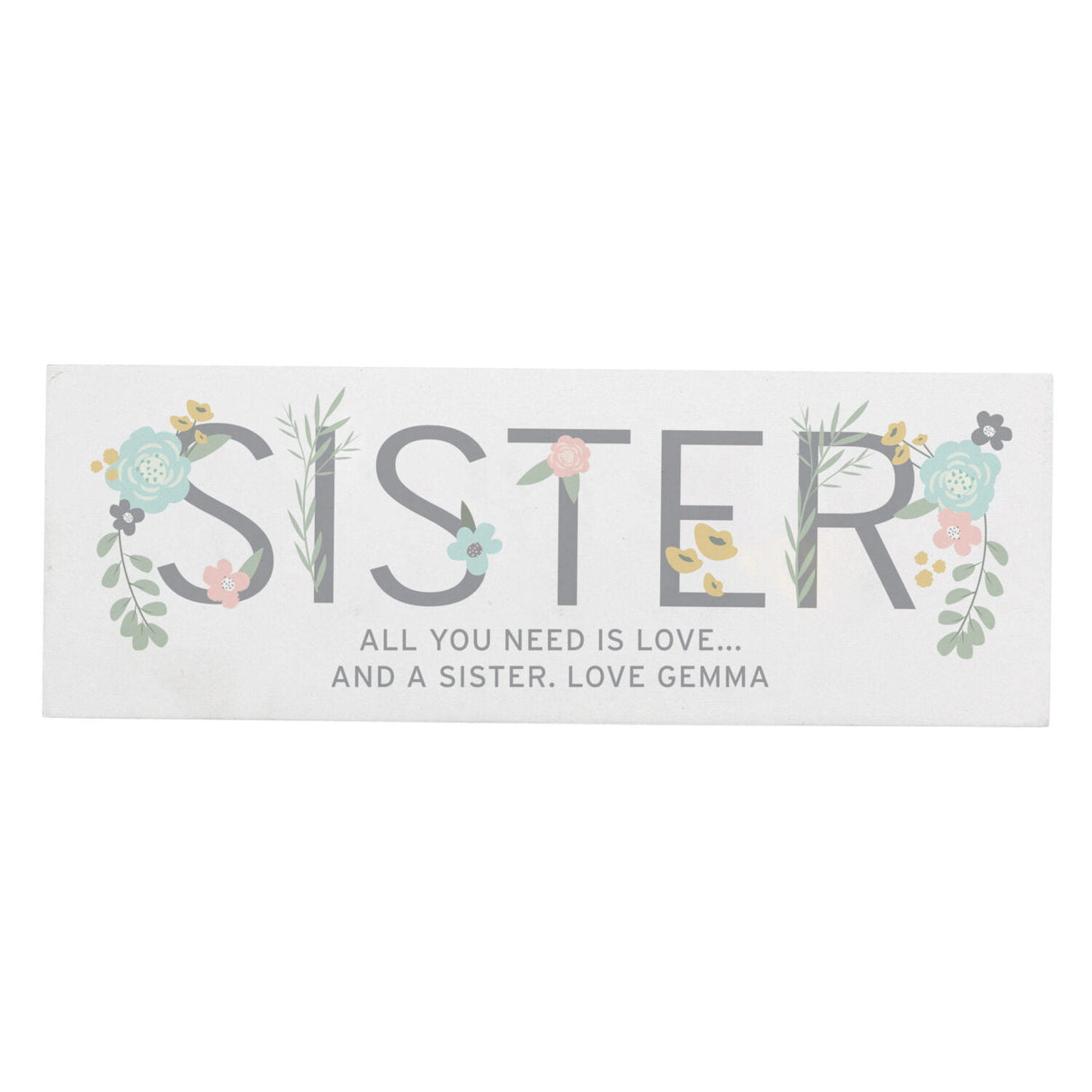 Personalised Floral Sister Wooden Block Sign: 4 - Signs & Plaques By Gift Moments