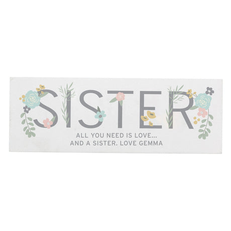 Personalised Floral Sister Wooden Block Sign: 4 - Signs & Plaques By Gift Moments