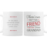 Personalised 'No Better Friend Than Grandad' Mug - Mugs at Gift Moments