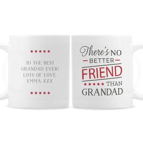 Personalised 'No Better Friend Than Grandad' Mug - Mugs at Gift Moments