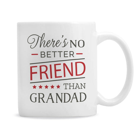 Personalised 'No Better Friend Than Grandad' Mug - Mugs at Gift Moments