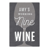 Personalised Working Nine to Wine Metal Sign - Signs & Plaques at Gift Moments