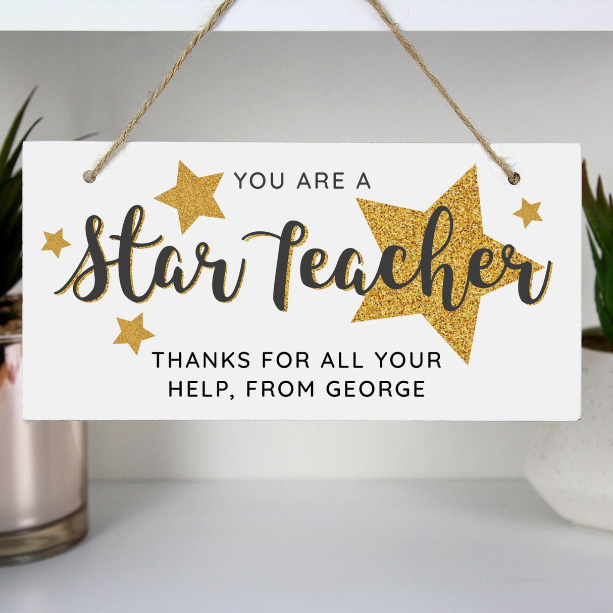 Personalised You Are A Star Teacher Wooden Sign - Signs & Plaques at Gift Moments